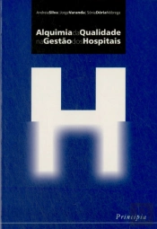 Alquimia da Qualidade na Gestão dos Hospitais
