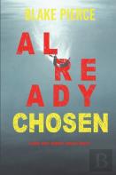 Already Chosen (A Laura Frost Fbi Suspense Thriller-Book 7)