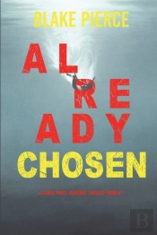 Already Chosen (A Laura Frost Fbi Suspense Thriller-Book 7)