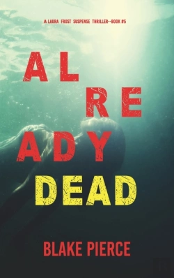 Bertrand.pt - Already Dead (A Laura Frost Fbi Suspense Thriller-Book 5)
