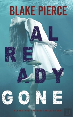 Bertrand.pt - Already Gone (A Laura Frost Fbi Suspense Thriller-Book 1)
