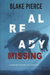 Already Missing (A Laura Frost Fbi Suspense Thriller-Book 4)