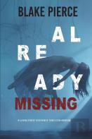 Already Missing (A Laura Frost Fbi Suspense Thriller-Book 4)