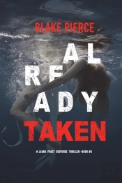 Already Taken (A Laura Frost Fbi Suspense Thriller-Book 6)