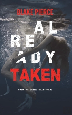 Bertrand.pt - Already Taken (A Laura Frost Fbi Suspense Thriller-Book 6)