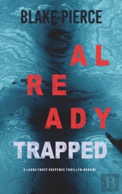 Already Trapped  A Laura Frost Fbi Suspe