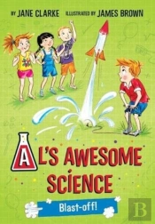 Al'S Awesome Science: Blast-Off!