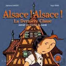 Bertrand.pt - Alsace ! Alsace ! La Dernière Classe ; Extrait Des Contes Du Lundi