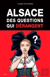 Alsace, Des Questions Qui Dérangent