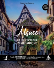 Alsace En 100 Itinéraires Zéro Carbone