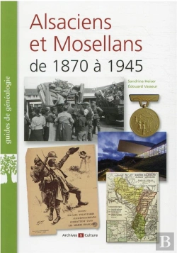 Bertrand.pt - Alsaciens Et Mosellans De 1870 À 1945