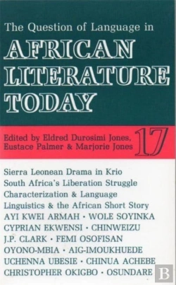 Bertrand.pt - Alt 17 The Question Of Language In African Literature Today