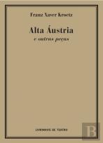Alta Áustria e Outras Peças