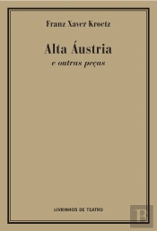 Alta Áustria e Outras Peças
