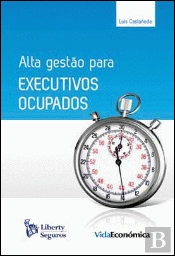 Alta Gestão para Executivos Ocupados