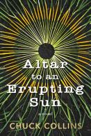 Altar To An Erupting Sun