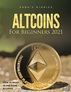 Bertrand.pt - Altcoins For Beginners 2021: How To Inve