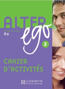 Bertrand.pt - Alter Ego 2 : Méthode De Français ; Niveau A2 ; Cahier D'Activités
