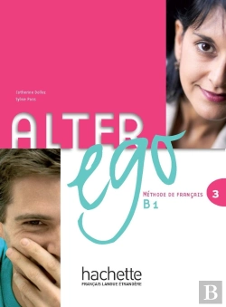 Bertrand.pt - Alter Ego 3 : Méthode De Français ; Niveau B1 ; Livre De L'Élève