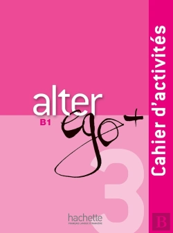 Bertrand.pt - Alter Ego + : Fle ; B1 ; Cahier D'Activités + Cd Audio