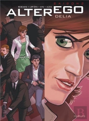 Alter Ego ; Saison 2 Tome 3 ; Delia