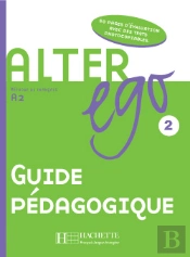Alter Ego T. 2 ; Guide Pédagogique