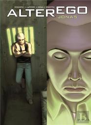 Alter Ego Tome 4 ; Jonas