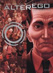 Alter Ego Tome 7 ; Ultimatum