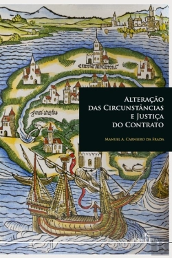 Bertrand.pt - Alteração Das Circunstâncias E Justiça Do Contrato