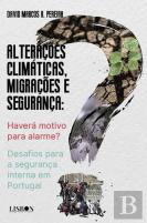 Alterações Climáticas, Migrações e Segurança: Haverá Motivo para Alarme?