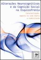 Alterações Neurocognitivas e da Cognição Social na Esquizofrenia