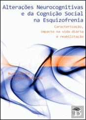 Alterações Neurocognitivas e da Cognição Social na Esquizofrenia