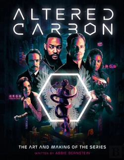 Bertrand.pt - Altered Carbon: The Art And Making Of The Series