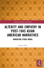 Alterity And Empathy In Post-1945 Asian American Narratives