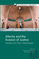 Alterity And The Evasion Of Justice
