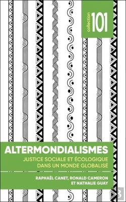 Bertrand.pt - Altermondialismes : Justice Sociale Et Écologique Dans Un Monde Globalisé