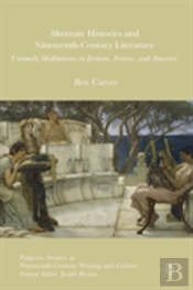 Alternate Histories And Nineteenth-Century Literature