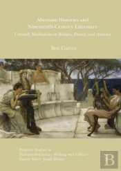 Alternate Histories And Nineteenth-Century Literature