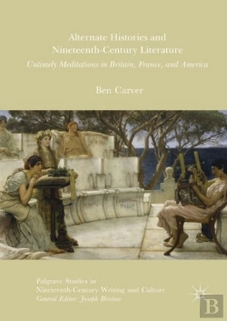 Bertrand.pt - Alternate Histories And Nineteenth-Century Literature