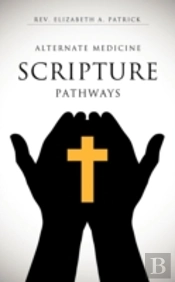 Alternate Medicine Scripture Pathways
