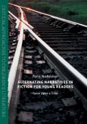 Alternating Narratives In Fiction For Young Readers