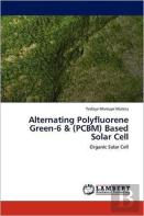 Alternating Polyfluorene Green-6 & (Pcbm) Based Solar Cell