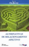 Alternativas de Relacionamento Afectivo