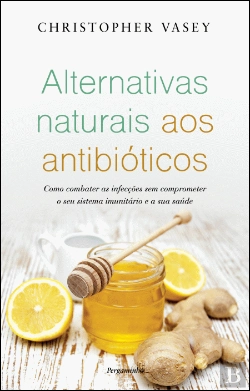 Bertrand.pt - Alternativas Naturais aos Antibióticos