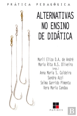 Bertrand.pt - Alternativas No Ensino De Didática