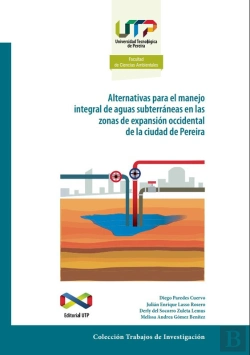 Bertrand.pt - Alternativas Para El Manejo Integral De Aguas Subterráneas En Las Zonas De Expansión Occidental De La Ciudad De Pereira