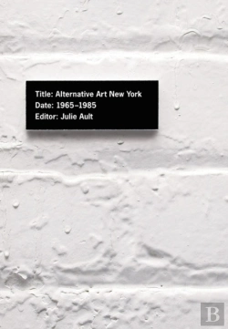 Bertrand.pt - Alternative Art New York, 1965-1985