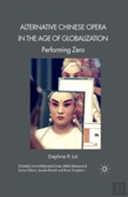 Bertrand.pt - Alternative Chinese Opera In The Age Of Globalization