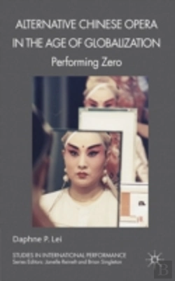 Bertrand.pt - Alternative Chinese Opera In The Age Of Globalization