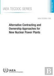 Alternative Contracting And Ownership Approaches For  New Nuclear Power Plants